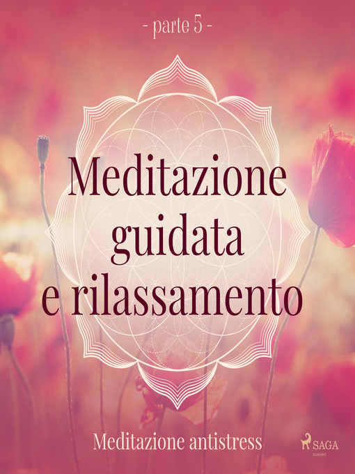 Title details for Meditazione guidata e rilassamento (parte 5)--Meditazione antistress by Trine Holt Arnsberg - Available